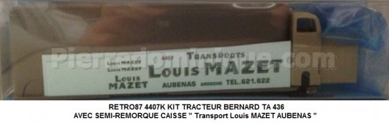 KIT TRACTEUR BERNARD TA 436 AVEC SEMI-REMORQUE CAISSE &amp;quot; Transport Louis MAZET AUBENAS &amp;quot;
