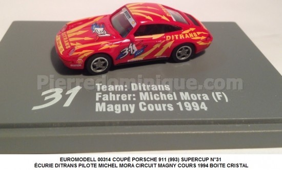 COUPÉ PORSCHE 911 (993) SUPERCUP N°31 ÉCURIE DITRANS PILOTE MICHEL MORA CIRCUIT MAGNY COURS 1994 BOITE CRISTAL