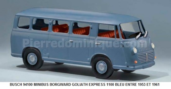 MINIBUS BORGWARD GOLIATH EXPRESS 1100 BLEU ENTRE 1953 ET 1961