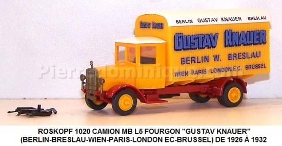 CAMION MB L5 FOURGON ''GUSTAV KNAUER'' (BERLIN-BRESLAU-WIEN-PARIS-LONDON EC-BRUSSEL) DE 1926 Ã€ 1932