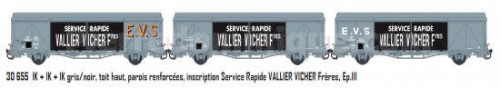 COFFRET DE 3 WAGONS COUVERT iK E.V.S GRIS/NOIR TOIT HAUT PAROIS RENFORCEES ''SERVICE RAPIDE VALLIER VICHER FRERE'' SNCF